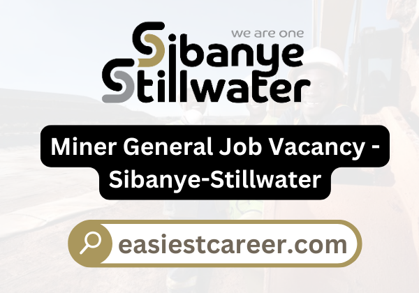 Miner General Job Vacancy – Sibanye-Stillwater ref: KND AD0009405