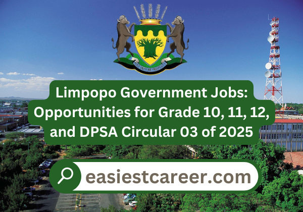 How to Apply for Jobs in Limpopo: Opportunities for Grade 10, 11, and 12 Qualifications|dpsa circular 03