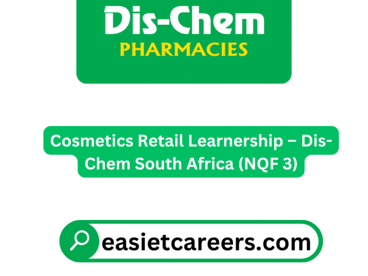 Cosmetics Retail Learnership – Dis-Chem South Africa (NQF 3)